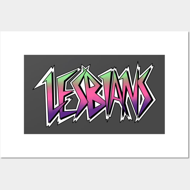 Lesbians: The Shirt Wall Art by Carrion Beast